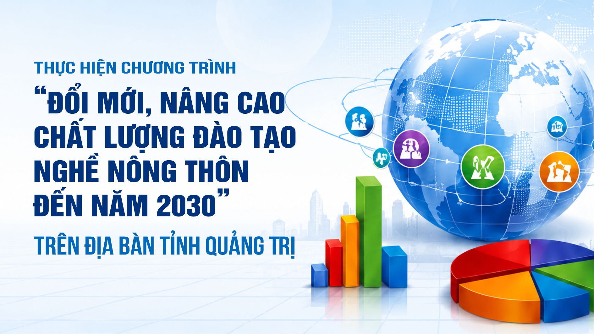 Thực hiện Chương trình “Đổi mới, nâng cao chất lượng đào tạo nghề nông thôn đến năm 2030” trên địa bàn tỉnh Quảng Trị