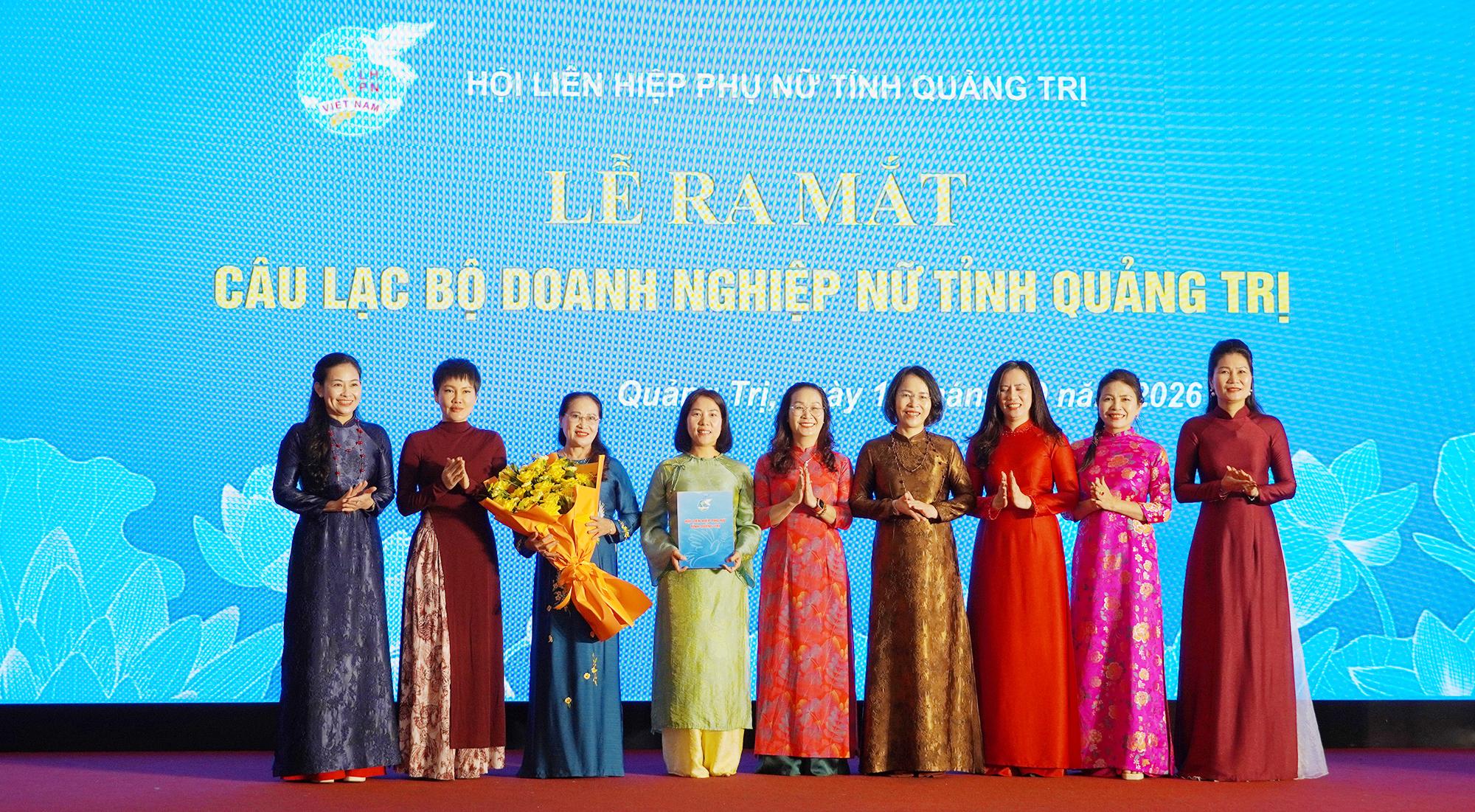 Ra mắt Câu lạc bộ Doanh nghiệp nữ tỉnh Quảng Trị
